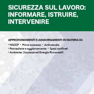 Sicurezza sul Lavoro - informare, istruire, intervenire
